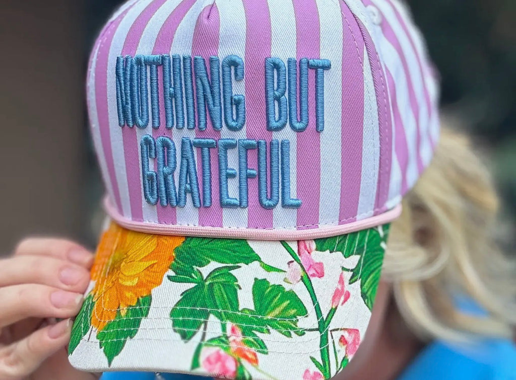 Nothing but Grateful Hat