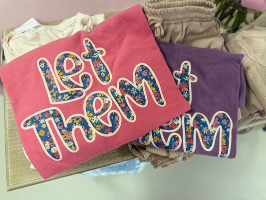 Let Them T Shirt